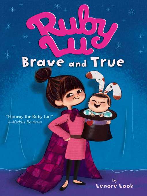 Title details for Ruby Lu, Brave and True by Lenore Look - Wait list